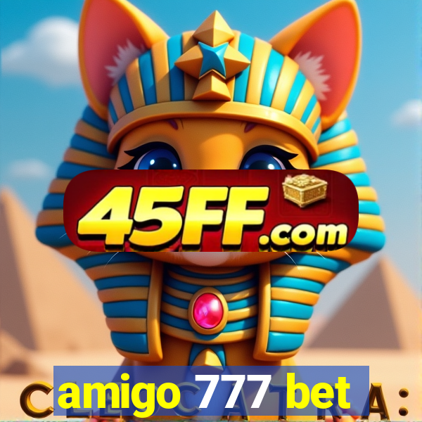 amigo 777 bet